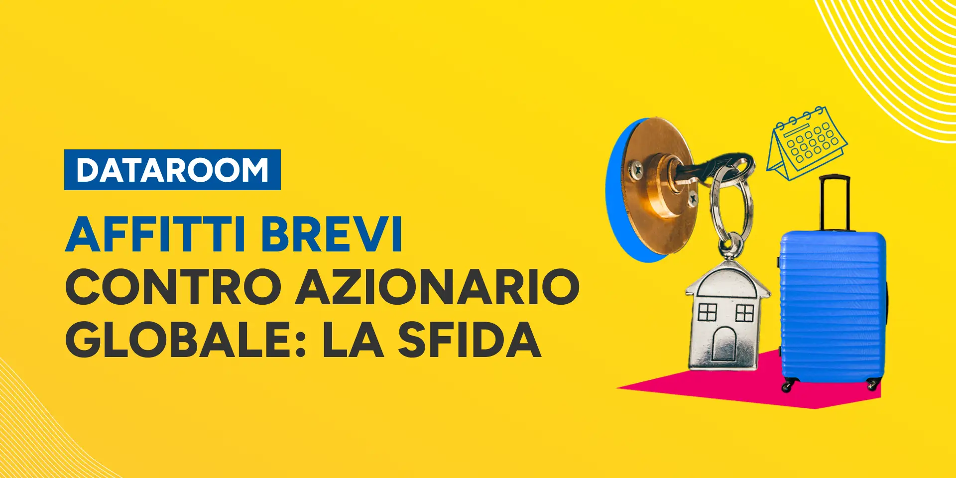 Copertina Affitti brevi contro azionario globale: la sfida